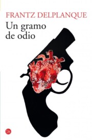 Portada de Un Gramo De Odio