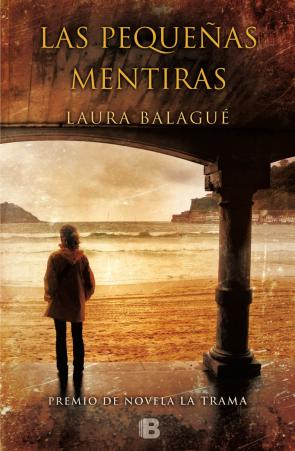 Libro Las Pequeñas Mentiras (premio la Trama De Novela / Aragon Negro) (2015)