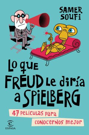 Libro Lo Que Freud Le Diria a Spielberg (2015)