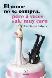 Portada de El Amor No Se Compra, Pero a Veces Sale Muy Caro