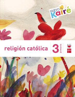 Libro Religion Nuevo Kaire Savia-15  3º Educacion Primaria (2015)