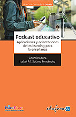 Libro Podcast Educativo. Aplicaciones y Orientaciones del M-learning Pa Ra la Enseñanza (2010)