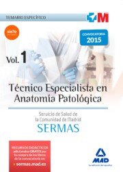 Portada de Tecnico Especialista en Anatomia Patologica del Servicio De Salud De la Comunidad De Madrid: Temario Especifico: Volumen 1