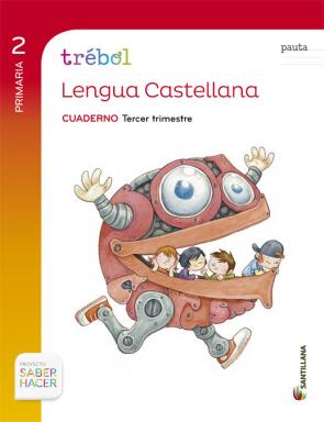 Libro Lengua 2º Primaria Globalizado Tercer Trimestre Cuaderno Trebol Pauta Ed 2015 (2015)