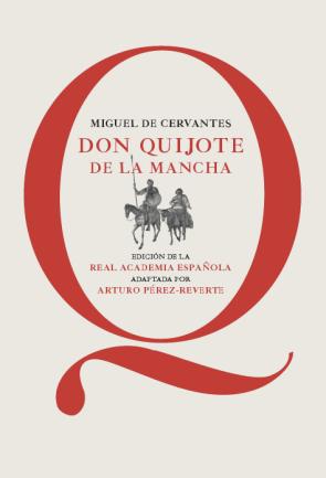 Libro Don Quijote De la Mancha (edicion Escolar Rae Adaptado por Arturo Perez-reverte) (2014)