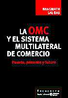 Libro La Omc y el Sistema Multilateral De Comercio: Pasado, Presente y Futuro (2004)