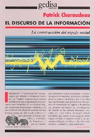 El Discurso De la Informacion: la Construccion del Espejo Social (2009)
