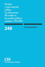 Libro Partidos y Representacion Politica: las Dimensiones del Cambio en los Partidos Politicos Españoles, 1976-2006 (2008)