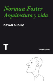 Portada de Norman Foster: Arquitectura y Vida