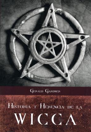 Libro Historia y Herencia De la Wicca (2013)