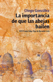 Portada de La Importancia De Que las Abejas Bailen