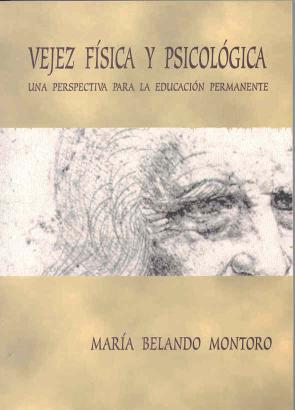 Vejez Fisica y Psicologica. Una Perspectiva para la Educacion Per Manente (2002)