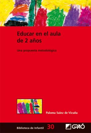 Libro Educar en el Aula De 2 Años: Una Propuesta Metodologica (2010)