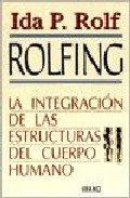 Libro Rolfing la Integracion De las Estructuras del Cuerpo Humano (1994)