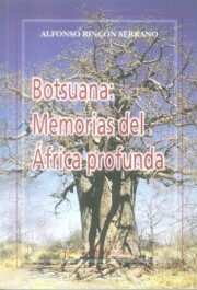 Portada de Botsuana: Memorias del Africa Profunda