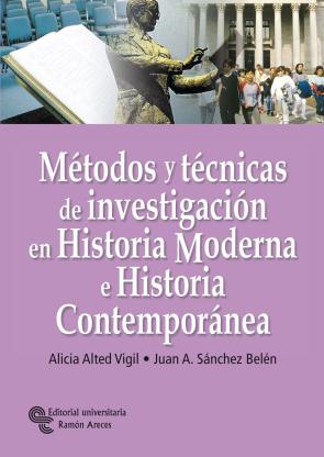 Libro Metodos y Tecnicas De Investigacion en Historia Moderna E Histori a Contemporanea (2006)