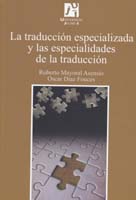 Libro La Traduccion Especializada y las Especialidades De la Traduccion (2011)