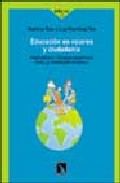 Libro Educacion en Valores y Ciudadania: Propuestas y Tecnicas Didactic As para la Informacion Integral (2006)