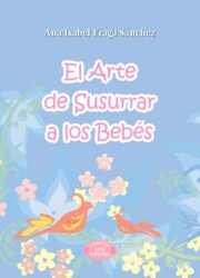 Libro El Arte De Susurrar a los Bebes (2011)