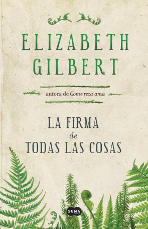 Libro La Firma De Todas las Cosas (2013)