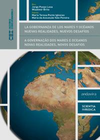 La Gobernanza De los Mares y Oceanos Nuevas Realidades, Nuevos De Safios/ a GovernaÇao Dos Mares E Oceanos Novas Realidades, Novos Desafios (2013)