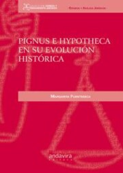 Portada de Pignus E Hypotheca en Su Evolucion Historica