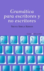Portada de Gramatica para Escritores y No Escritores