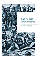 Libro Barbaros: los Españoles y Sus Salvajes en la Era De la Ilustracio N (2007)