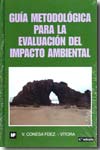 Libro Guia Metodologica para la Evaluacion del Impacto Ambiental (2009)