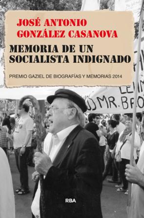 Libro Memoria De un Socialista Indignado (2015)