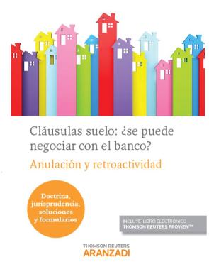 Libro Clausulas Suelo: ¿se Puede Negociar con el Banco? (2014)