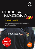 Libro Escala Basica De Policia Nacional. Ejercicios Ortografia, Psicotecnico y De Personalidad (2015)