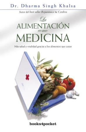 Libro La Alimentacion Como Medicina (2009)