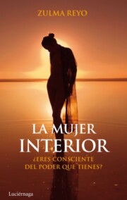 Portada de (pe) la Mujer Interior:¿eres Consciente De Lo Poderosa Que Llegas a Ser? (2011)