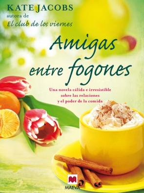 Libro Amigas Entre Fogones (2010)