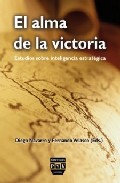 Libro El Alma De la Victoria: Estudios Sobre Inteligencia Estrategica (2013)