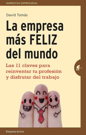 Libro La Empresa Mas Feliz del Mundo (2015)