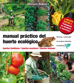 Libro Manual Practico del Huerto Ecologico: Huertos Familiares. Huertos Escolares. Huertos Urbanos (2ª Ed.) (2013)