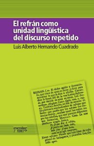 Libro El Refran Como Unidad Linguistica del Discurso Repetido (2010)