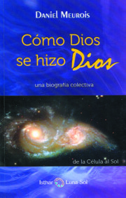 Libro Como Dios Se Hizo Dios: Una Biografia Colectiva (2012)
