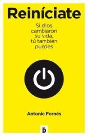 Libro Reiniciate: Si Ellos Cambiaron Su Vida, Tu Tambien Puedes (2011)