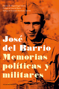 Libro Jose del Barrio. Memorias Politicas y Militares (2013)