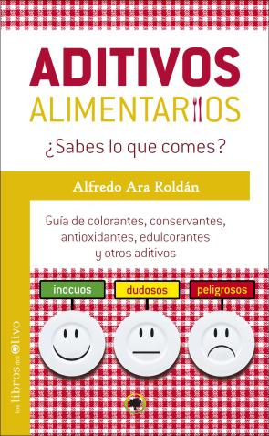 Libro Aditivos Alimentarios ¿sabes Lo Que Comes? (2013)