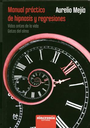 Libro Manual Practico De Hipnosis y Regresiones (2015)