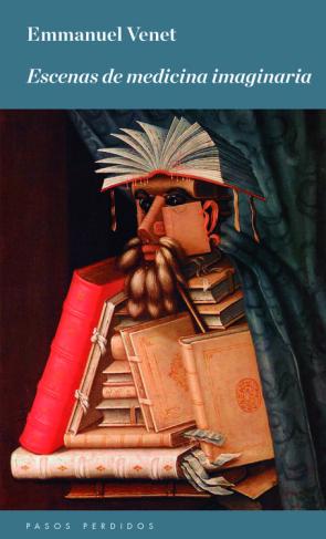 Libro Escenas De Medicina Imaginaria (2015)