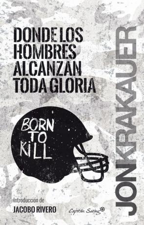 Libro Donde los Hombres Alcanzan Toda Gloria (2015)