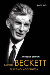 Libro Samuel Beckett el Ultimo Modernista (2012)