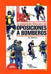 Portada de La Preparacion Fisica para las Oposiciones a Bomberos
