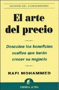 Libro El Arte del Precio: Descubra los Beneficios Ocultos Que Haran Cre Cer Su Negocio (2006)