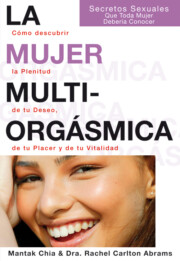 Portada de La Mujer Multiorgasmica. Como Descubrir la Plenitud De Tu Deseo, De Tu Placer y De Tu Vitalidad